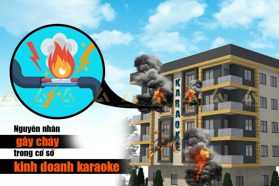 Nguyên nhân gây cháy quán karaoke