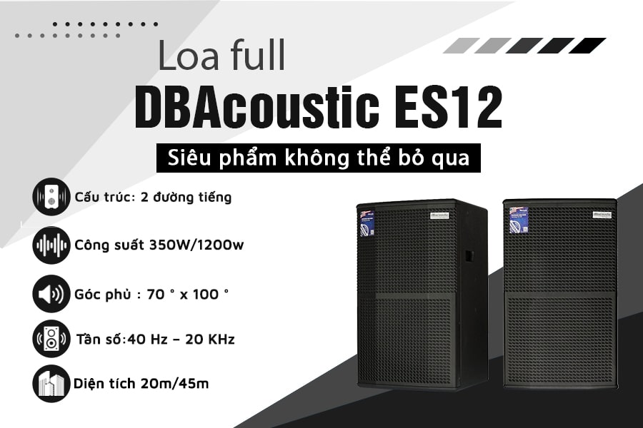 Công suất loa dBacoustic ES12