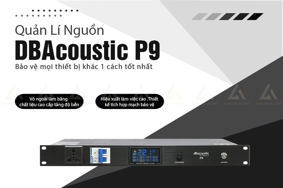Tính năng của Quản lý nguồn dBacoustic P9